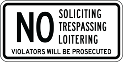 No Soliciting Trespassing Loitering Violators Will Be Prosecuted Sign - 12x6 - Reflective aluminum Security Sign