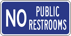 No Public Restrooms Signs - 12x6 - Powder-coated Baked Enamel sign