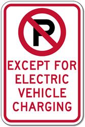 R113A No Parking (Symbol) Except For Electric Vehicle Charging Sign - 12x18 - Reflective Rust-Free Heavy Gauge Aluminum Electric Vehicle Parking Signs