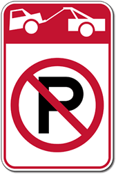 California State (R26K) No Parking Tow-Away Symbol Signs 12x18 - Reflective Rust-Free Heavy Gauge Aluminum Parking Signs