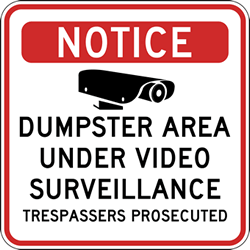 Dumpster Area Under Video Surveillance Signs - 18x18