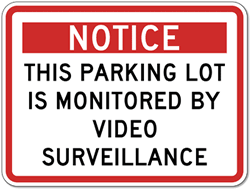 Notice Parking Lot Monitored By Video Surveillance Signs 24x18 - Reflective Rust-Free Heavy Gauge Aluminum
