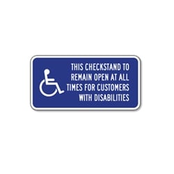 This Checkstand To Remain Open At All Times For Customers With Disabilities Sign - 12x6 - Reflective Rust-Free Aluminum ADA Guide Signs rated for outdoor or indoor use