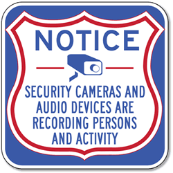 Notice Security Cameras And Audio Devices Are Recording Persons And Activity Sign - 12x12 - Reflective rust-free heavy-gauge aluminum Security Camera Signs