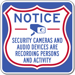 Notice Security Cameras And Audio Devices Are Recording Persons And Activity Sign - 18x18 - Reflective rust-free heavy-gauge aluminum Security Camera Signs