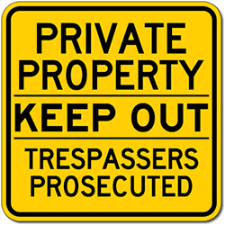 Private Property Keep Out Trespassers Prosecuted Sign - 18x18 - Made with Reflective Rust-Free Heavy Gauge Durable Aluminum available in various colors at STOPSignsAndMore.com