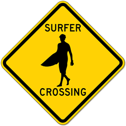 Surfer Dude Road Crossing Warning Sign - 12x12 or 18x18 sizes - Authentic Road Sign - Reflective Rust-Free Heavy Gauge Aluminum
