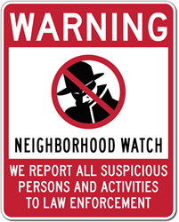 Neighborhood Watch Warning Sign - 24x30 - Reflective rust-free heavy-gauge aluminum Neighborhood Watch Signs