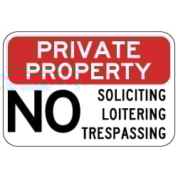 Private Property No Soliciting Loitering Trespassing Sign - 18x12 - Reflective Rust-Free Heavy Gauge Aluminum Private Property Signs