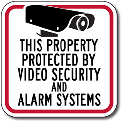 This Home/Business/Store/Property Protected by Video Security and Alarm Systems Sign - 8x8 - Reflective security sign on rust-free heavy-gauge aluminum