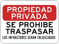 Spanish Private Property No Trespassing Violators Prosecuted Sign - 18x12