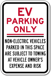 Electric Vehicle Parking Only Non-Electric Vehicles Parked In This Space Subject To Towing At Vehicle Owner's Expense And Risk Sign - 12x18- Reflective Rust-Free Heavy Gauge Aluminum Electric Vehicle Parking Signs