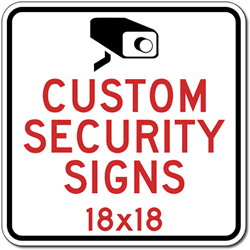 Custom Video Security and Camera Surveillance Signs - 18x18 - Rust-Free Heavy-Gauge Aluminum Reflective Custom Security Signs