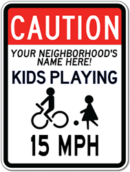 Children Playing Sign with Custom Neighborhood Name and Speed Limit ...