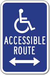Wheelchair Accessible Route Sign - 12x18 - Double Arrow - Reflective Rust-Free Heavy Gauge Aluminum ADA Access Signs