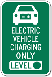 Electric Vehicle Charging Only Level One Sign - 12x18 - Reflective Rust-Free Heavy Gauge Aluminum Electric Vehicle Parking Signs