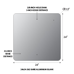 18x18 Square shape .063 gauge aluminum blanks with 1.5-inch corner radius and 3/8-inch holes at top and bottom center at 1.5-inches from edge.