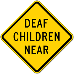 Deaf Children Near Warning Sign - 18x18 - Official California Code SW38 Deaf Children Near Sign (used in many states) - Made of Reflective Rust-Free Heavy Gauge Aluminum by STOP Signs And More