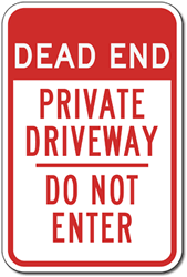 Dead End Private Driveway Do Not Enter sign- 12X18 - Reflective rust-free heavy gauge aluminum Private Driveway sign
