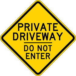 Private Driveway Do Not Enter Warning Sign - 18x18