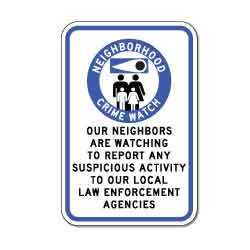 Neighborhood Watch Neighbors Are Watching Sign - 12x18