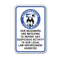 Neighborhood Watch Neighbors Are Watching Sign - 12x18