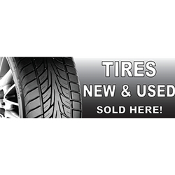Tires Sold Here Banners - Perfect for Retail Stores, Car Dealerships and Small Businesses
