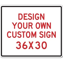 Custom Reflective Sign - 30X24 Size -Horizontal Rectangle - High-quality Rust-free and Heavy-duty Reflective Aluminum Custom Signs