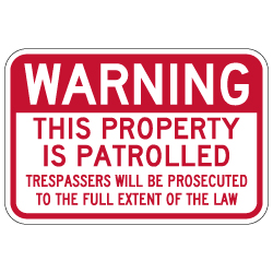 Warning This Property Patrolled By Security Sign - 18x12 - Reflective rust-free .063 aluminum Security Sign