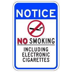 No Smoking Including Electronic Cigarettes Sign - 12x18 - Non-reflective