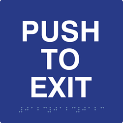 ADA Compliant Push to Exit Signs with Tactile Text and Grade 2 Braille - 6x6
