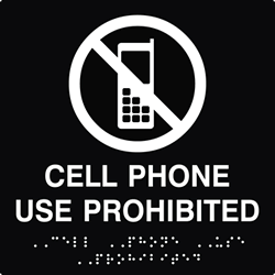 ADA Compliant Cell Phone Use Prohibited Signs with Tactile Text, Cell Phone Symbol, and Grade 2 Braille - 8x8