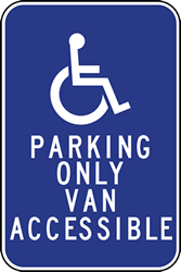 Handicapped Parking Only Van Accessible Signs - Reflective Rust-Free Heavy Gauge Aluminum ADA Parking Signs