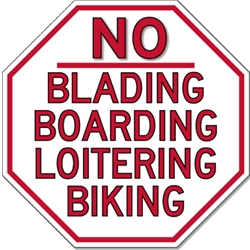 NO Blading Boarding Loitering Biking STOP Sign  -  Reflective Rust-Free Heavy Gauge Aluminum STOP Signs - Choose either a 12x12 or 18x18 size