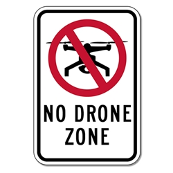 No Drone Zone Sign - 12x18 - Engineer Grade Reflective Rust-Free and Heavy Gauge Aluminum Speed Limit Sign from STOP Signs And More