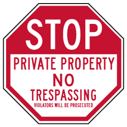 Private Property No Trespassing Violators Will Be Prosecuted STOP Sign - 18x18 - Reflective Rust-Free Heavy Gauge Aluminum No Trespassing Signs