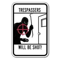 Trespassers Will Be Shot Sign - 12x18 size - Reflective rust-free heavy-gauge aluminum no trespassing sign