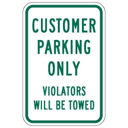 Customer Parking Only Signs Violators Will Be Towed - 12x18 - A Reflective Rust-Free Heavy Gauge Aluminum Parking Sign