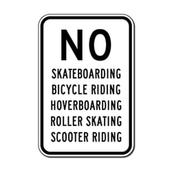 No Skateboarding Bicycle Riding Hoverboarding Roller Blading Skating Scooter Riding Sign - 12x18 - Reflective heavy-gauge rust-free No Skateboarding Signs