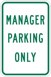 Manager Parking Only Signs - 12x18 - Reflective rust-free heavy gauge (.063) aluminum Manager Parking Signs