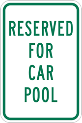 Reserved For Car Pool Parking Signs - 12x18 - Reflective Rust-Free Heavy Gauge Aluminum Car Pool Parking Signs