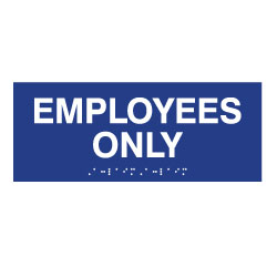ADA Compliant ADA Employees Only Signs with Tactile Text and Grade 2 Braille - 6x4