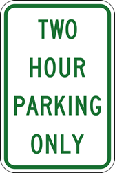 Two Hour Parking Sign - 12x18 - Reflective Aluminum Two Hour Parking Only Signs