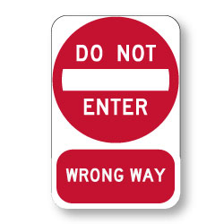 Do Not Enter/Wrong Way Combo Sign - H.I.P. - 18x24