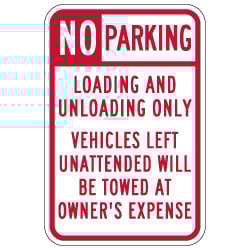 NO Parking Loading And Unloading Only Tow Away Signs - 12x18 - Reflective Rust-Free Heavy Gauge Aluminum
