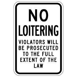 No Loitering Violators Will Be Prosecuted Sign - 12x18 - Reflective Rust-Free Aluminum No Loitering Signs for Property Management