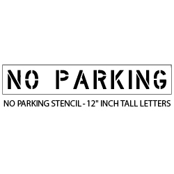No Parking Stencil - 12" Inch Tall Letters