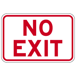 No Exit Sign in 24x18 size - Reflective Rust-Free Heavy Gauge Aluminum Parking Lot Signs