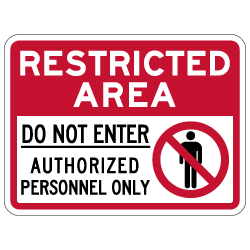 Restricted Area Do Not Enter Authorized Personnel Only Sign - 24x18 - Reflective and rust-free aluminum outdoor-rated No Trespassing signage