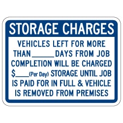 Vehicle Storage Charges Sign - Single-Faced - 24x18 - Non-Reflective, Heavy-Gauge Rust-Free Aluminum Auto Repair Rates Sign